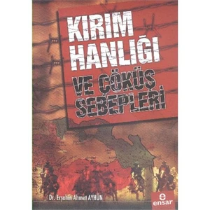 Kırım Hanlığı Ve Çöküş Sebepleri-Erşahin Ahmet Ayhün