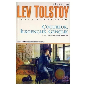 Çocukluk, İlkgençlik, Gençlik - Lev Nikolayeviç Tolstoy