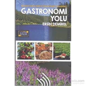 Gastronomi Yolu : Bereket Saçan Nehrin İzinde Doğa Yürüyüşleri-Ersin Demirel