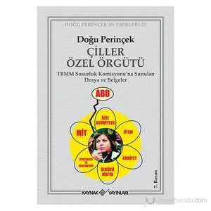 Çiller Özel Örgütü - (Tbmm Susurluk Komisyonu'Na Sunulan Dosya Ve Belgeler)-Doğu Perinçek