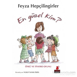 En Güzel Kim?-Feyza Hepçilingirler