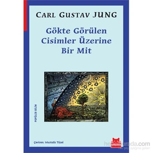 Gökte Görülen Cisimler Üzerine Bir Mit-Carl Gustav Jung