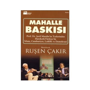 Mahalle Baskısı - Ruşen Çakır