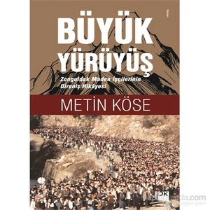Büyük Yürüyüş - Metin Köse