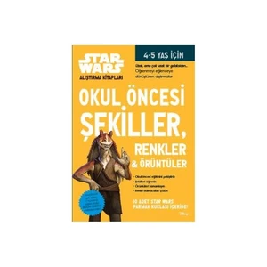 Starwars Alıştırma Kitapları: Okul Öncesi Şekiller Renkler Ve Örüntüler