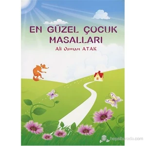 En Güzel Çocuk Masalları (Eğik Yazılı) - Fabl Türü Şiirler-Ali Osman Atak