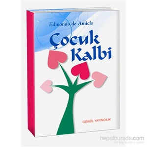 Çocuk Kalbi - Edmondo De Amicis