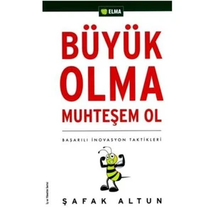 Büyük Olma Muhteşem Ol