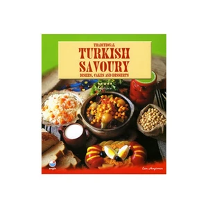 Traditional Turkish Savoury Dishes, Cakes And Desserts-İngil - Esen Hengirmen