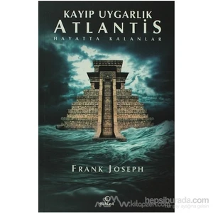 Kayıp Uygarlık Atlantis-Frank Joseph