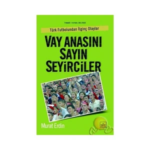Vay Anasını Sayın Seyirciler-Murat Erdin