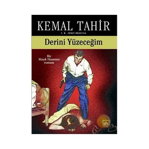 Derini Yüzeceğim - Kemal Tahir