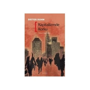Kapitalizmde Korku-Dieter Duhm