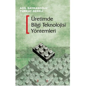 Üretimde Bilgi Teknolojisi Yöntemleri