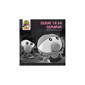 Olmak Ya Da Olmamak