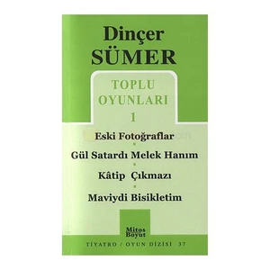 Toplu Oyunları-1 Eski Fotoğraflar / Gül Satardı Melek / Hanım / Katip Çıkmazı / Maviydi Bisikletim-Dinçer Sümer