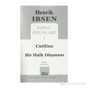 Toplu Oyunları 1: Catilina - Bir Halk Düşmanı-Henrik İbsen