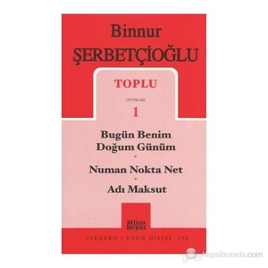 Toplu Oyunları 1 - Bugün Benim Doğum Günüm / Numan Nokta Net / Adı Maksut-Binnur Şerbetçioğlu
