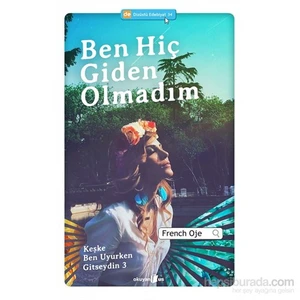 Ben Hiç Giden Olmadım - French Oje
