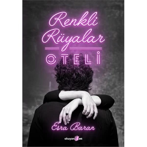 Renkli Rüyalar Oteli - Esra Baran
