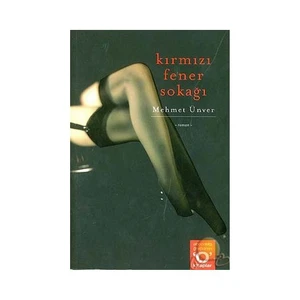 Kırmızı Fener Sokağı - Mehmet Ünver