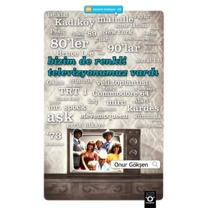 Bizim De Renkli Televizyonumuz Vardı - Onur Gökşen