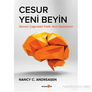 Cesur Yeni Beyin - Nancy C. Andreasen