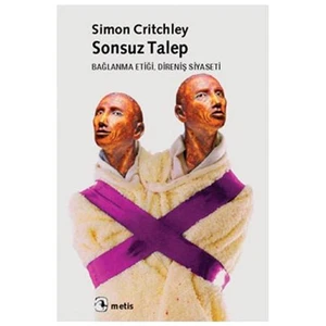 Sonsuz Talep - Bağlanma Etiği, Direniş Siyaseti