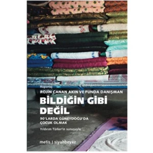 Bildiğin Gibi Değil