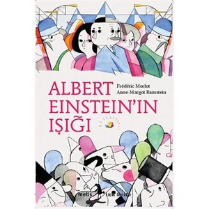 Albert Einstein’In Işığı-Frederic Morlot