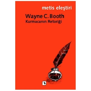 Kurmacanın Retoriği-Wayne C. Booth