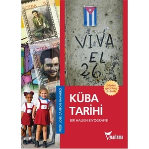 Küba Tarihi - Bir Halkın Biyografisi