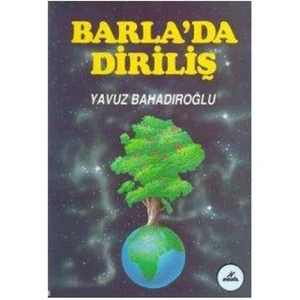 Barla'da Diriliş - Yavuz Bahadıroğlu