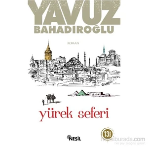 Yürek Seferi - Yavuz Bahadıroğlu
