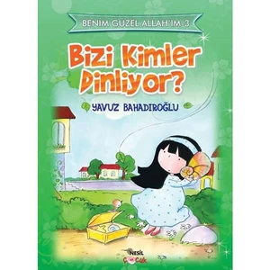 3 BİZİ KİMLER DİNLİYOR?