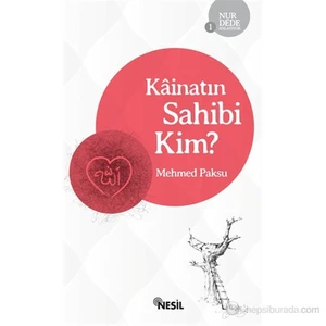 Kainatın Sahibi Kim?