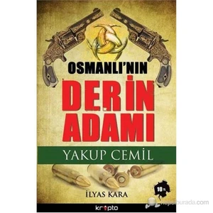 Osmanlı'nın Derin Adamı - İlyas Kara