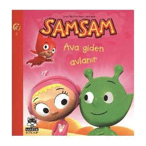 Samsam - Ava Giden Avlanır