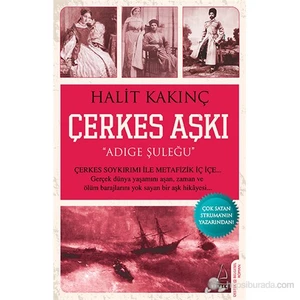 Çerkes Aşkı: Adıge Şuleğu - Halit Kakınç