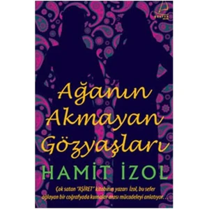 Ağa’nın Akmayan Gözyaşları