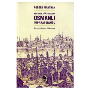 XVI. - XVII. Yüzyıllarda Osmanlı İmparatorluğu