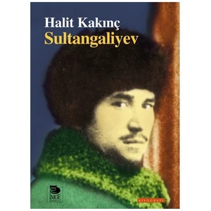Sultangaliyev-Halit Kakınç