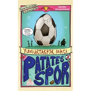 Patatesspor 2: Yumurtaspor Maçı-Yusuf Asal