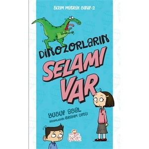 Bizim Matrak Sınıf Serisi 2: Dinazorların Selamı Var - Yusuf Asal