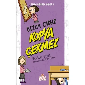 Bizim Matrak Sınıf Serisi 5: Bizim Sınıf Kopya Çekmez-Yusuf Asal