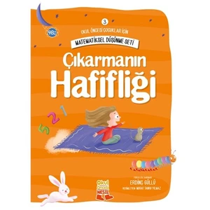 Matematiksel Düşünme Seti: Çıkarmanın Hafifliği-Erdinç Güllü