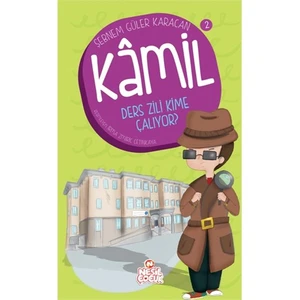 Kamil Serisi: Ders Zili Kime Çalıyor-Şebnem Güler Karacan