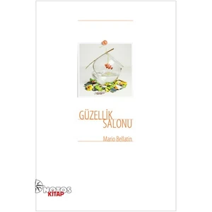 Güzellik Salonu - Mario Bellatin