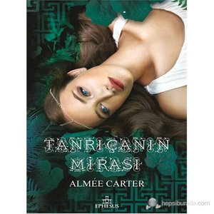 Tanrıçanın Mirası-Aimee Carter