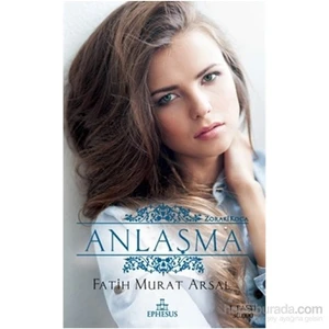 Anlaşma (Zoraki Koca Serisi 4)-Fatih Murat Arsal